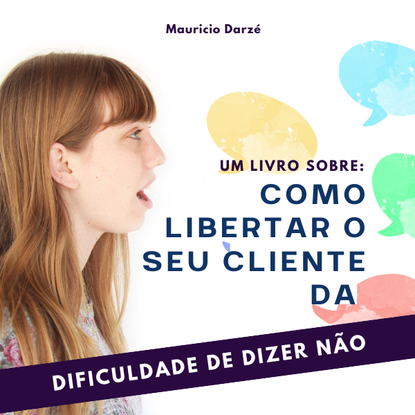 Como-libertar-o-seu-cliente-da-dificuldade-de-dizer-n-o-600-x-600-px-.png